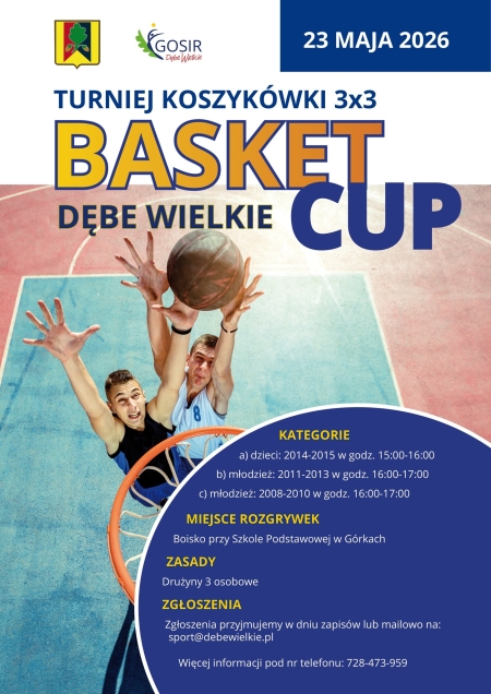23.05.2026r. Turniej Koszykówki 3x3 Dębe Wielkie BASET CUP!